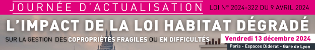 Journée d'actualisation d'Edilaix : L’impact de la loi Habitat dégradé sur la gestion des copropriétés fragiles ou en difficulté